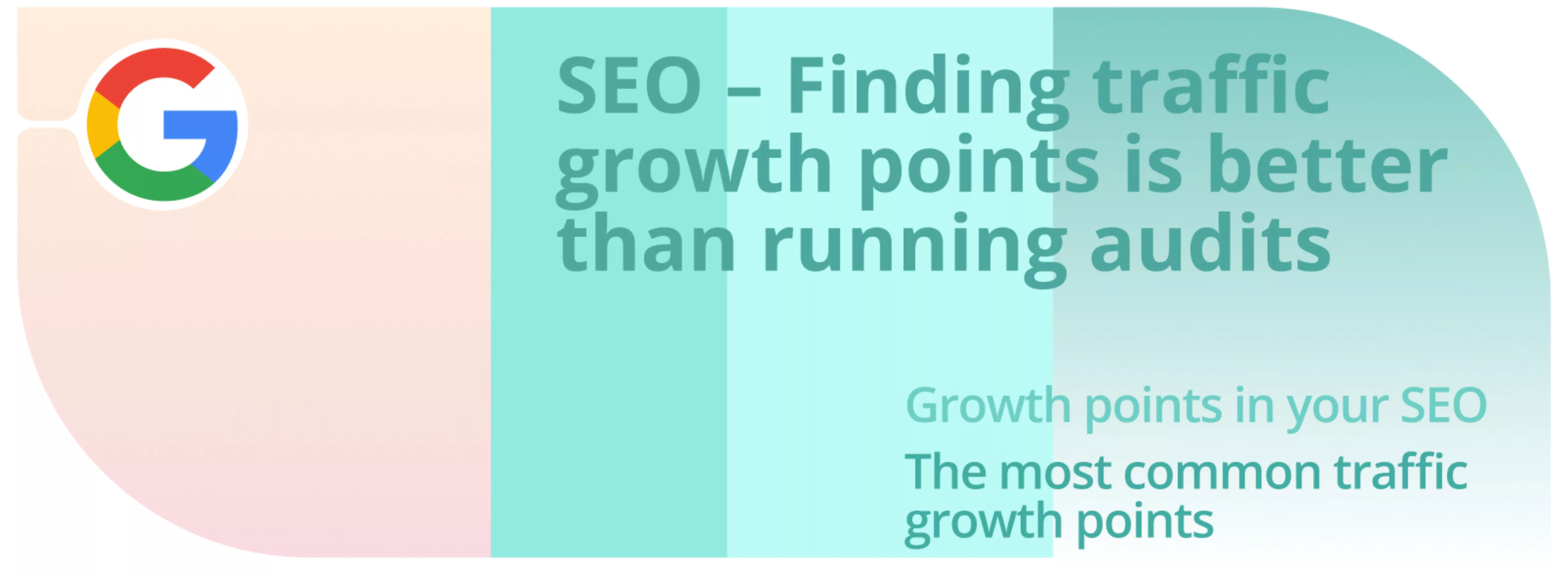 SEO — Finding traffic growth points is better than running audits