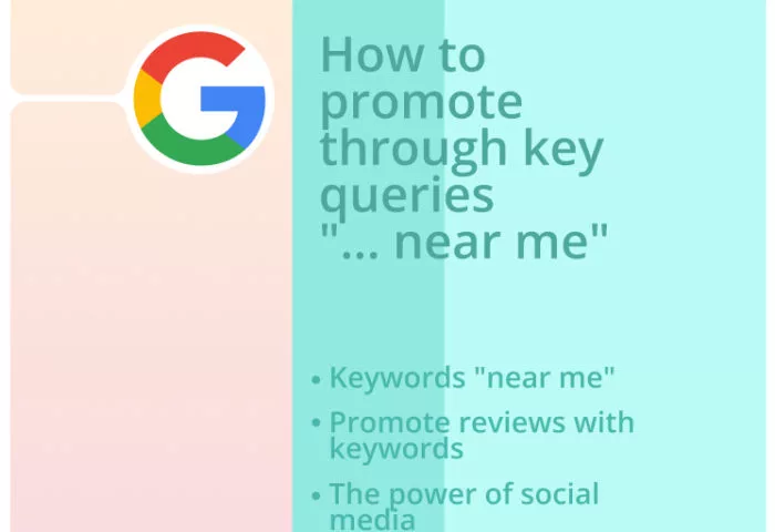 How to promote through key queries “… near me”