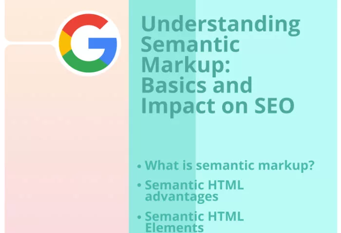 Understanding Semantic Markup: Basics and Impact on SEO